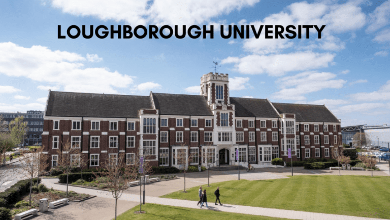 Université de Loughborough… Votre guide complet 2023 !
